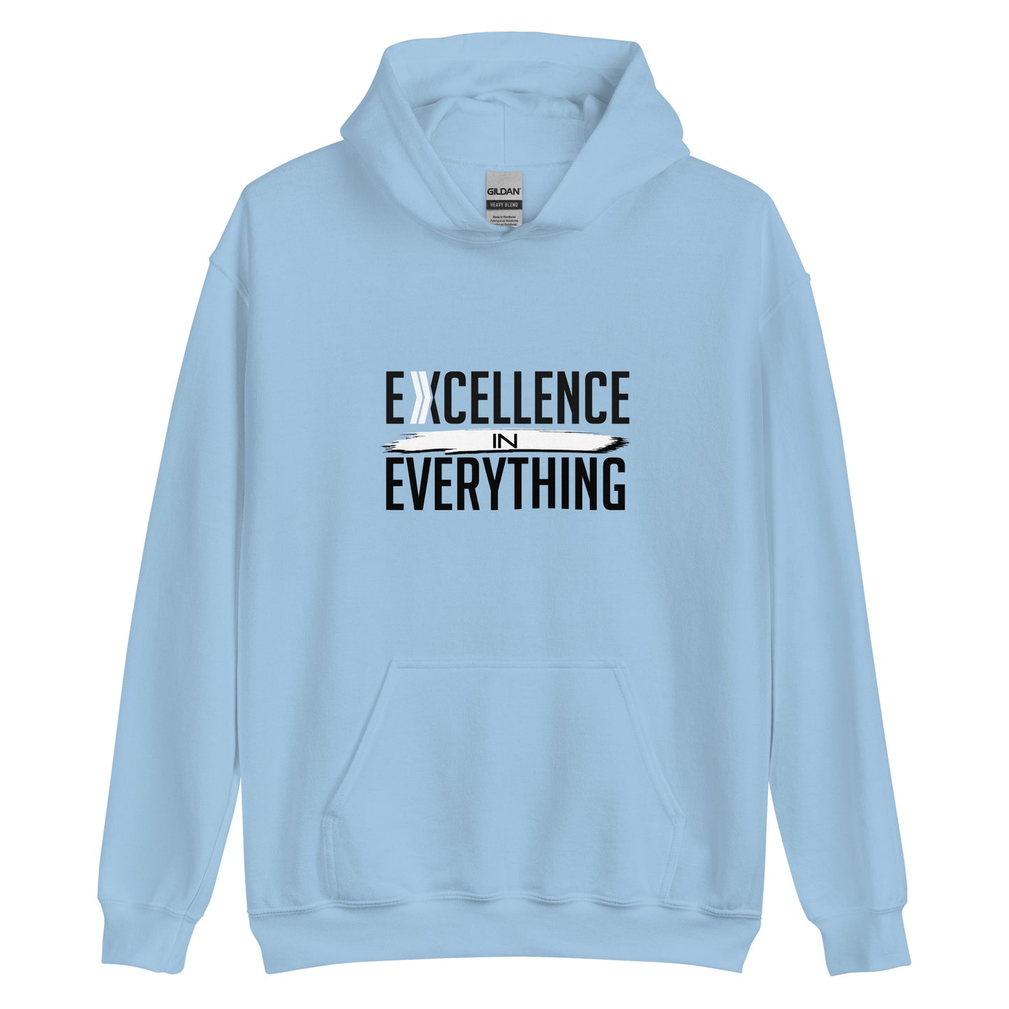 Excellence in Everything: Hoodie