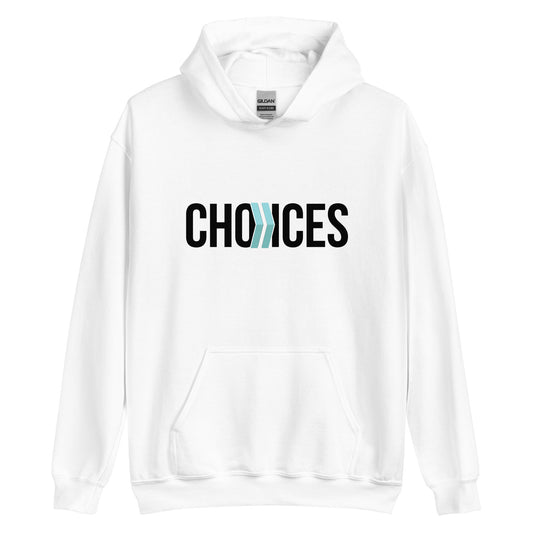 Choices: Hoodie