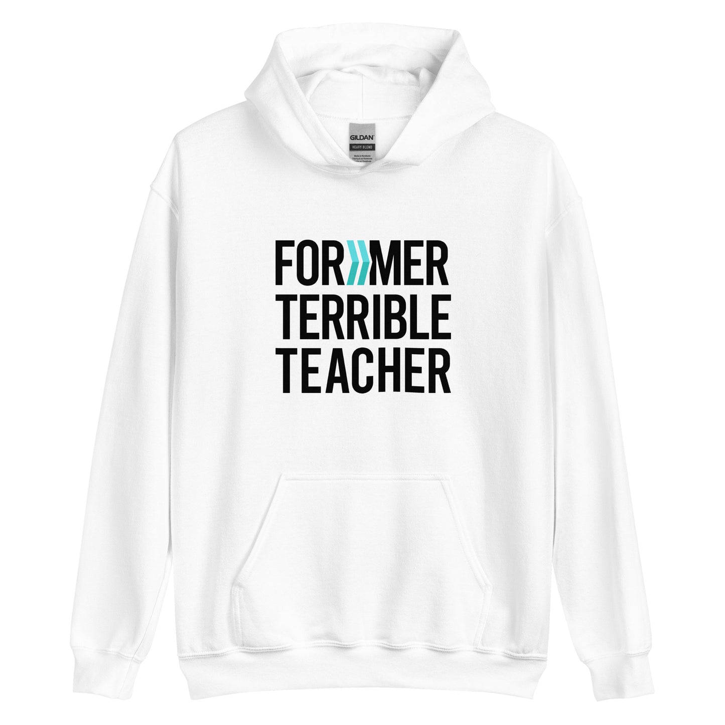Former Terrible Teacher: Hoodie