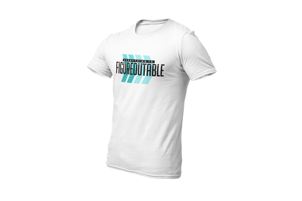 Everything is Figureoutable: T-Shirt