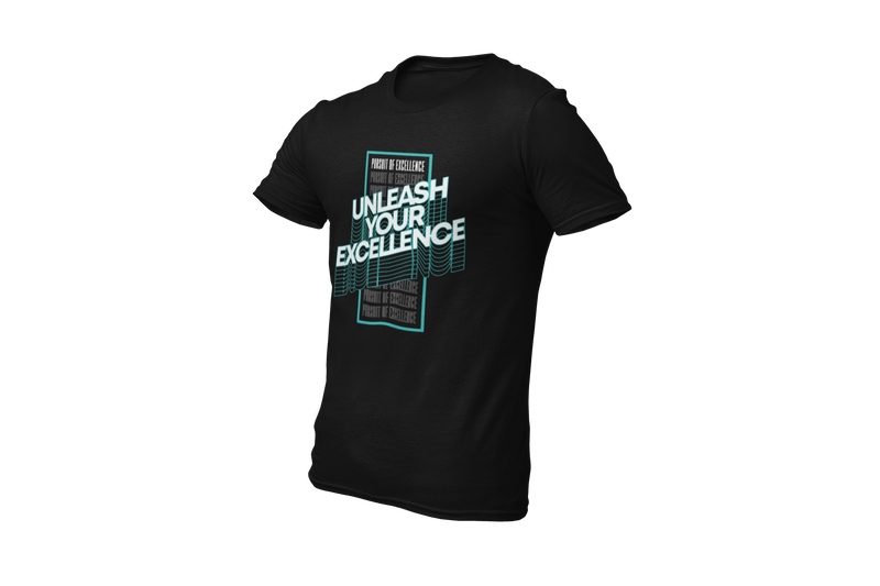 Unleash Your Excellence: T-Shirt