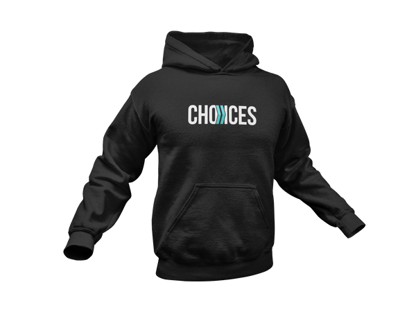 Choices: Hoodie