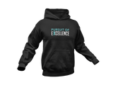 Pursuit of Excellence: Hoodie