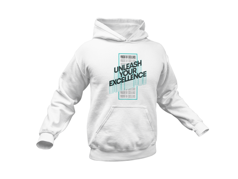 Unleash Your Excellence: Hoodie