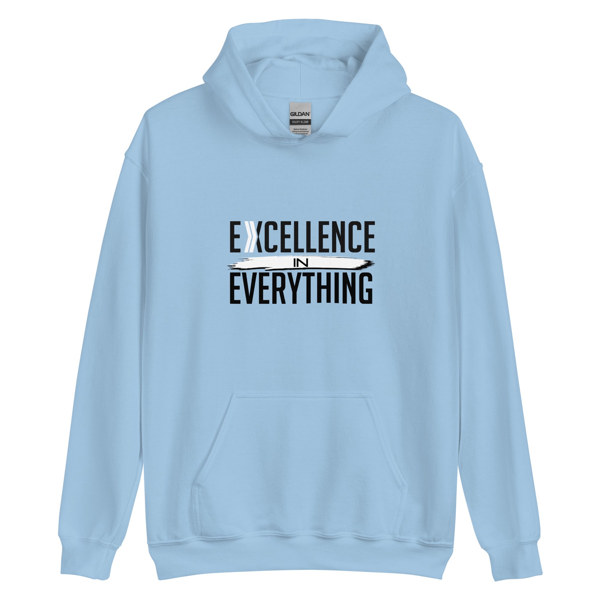 Excellence in Everything: Hoodie