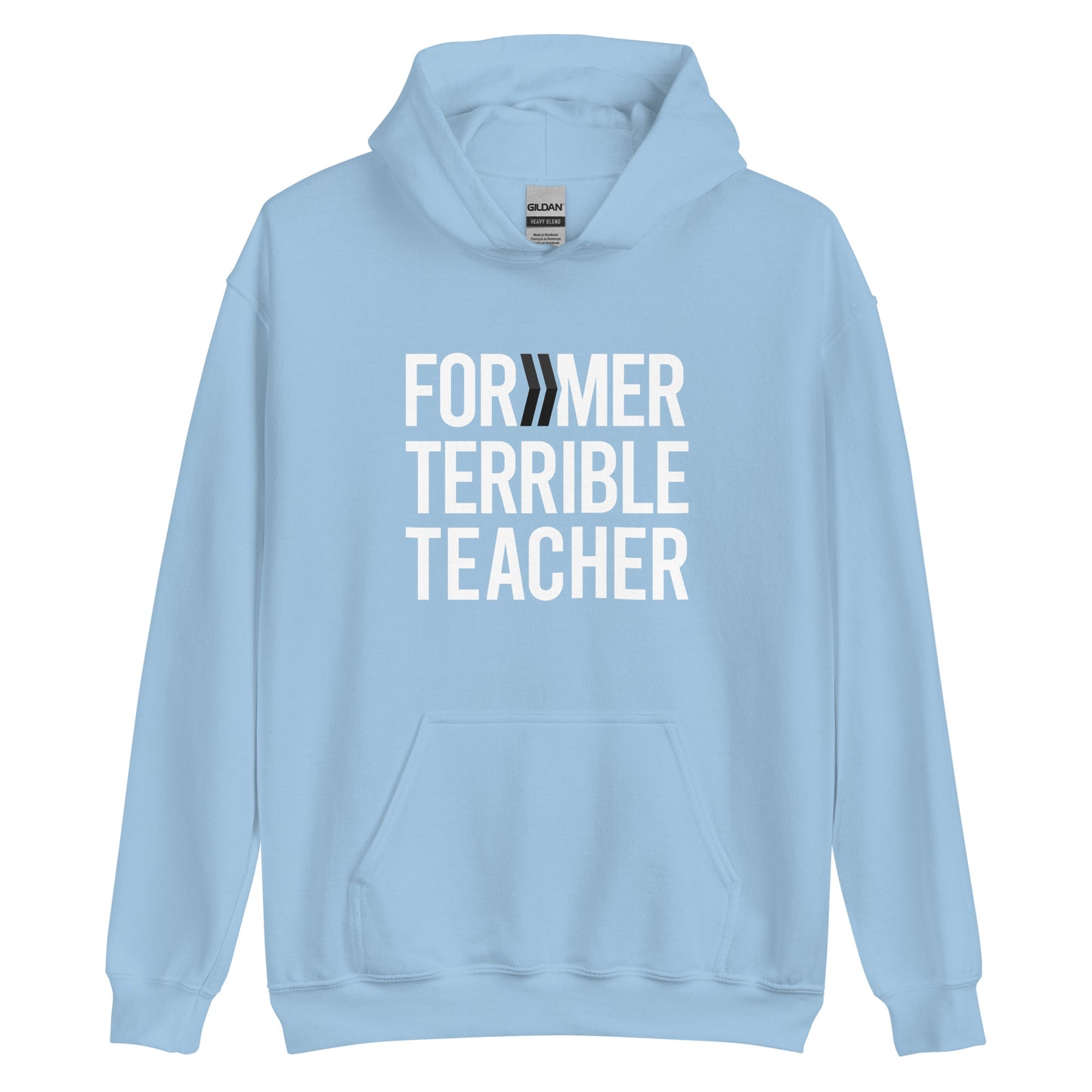 Former Terrible Teacher: Hoodie