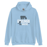 99% A Human, 1% Amazing: Hoodie