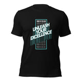 Unleash Your Excellence: T-Shirt