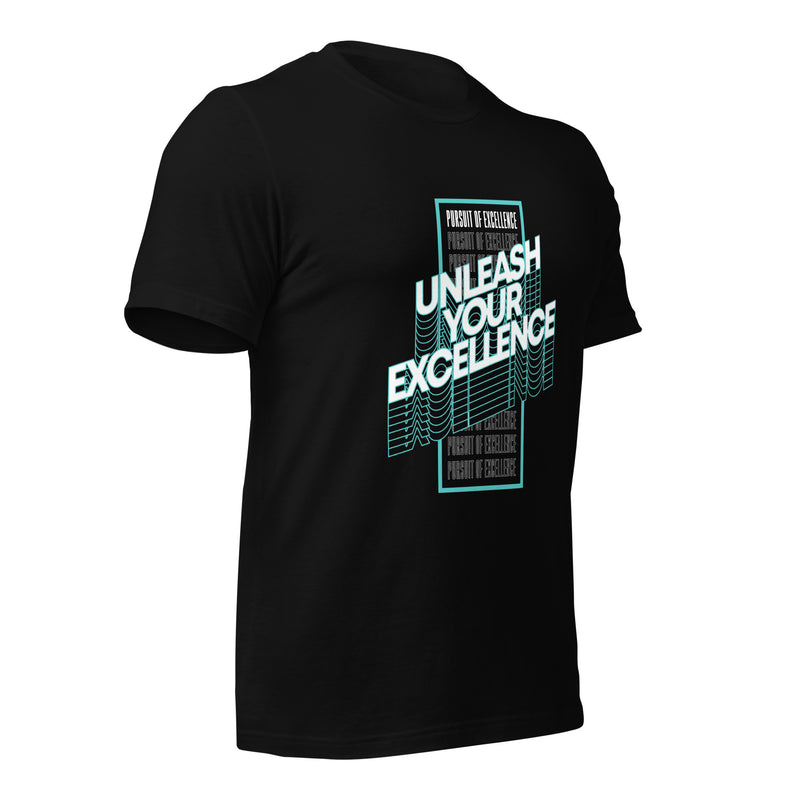 Unleash Your Excellence: T-Shirt