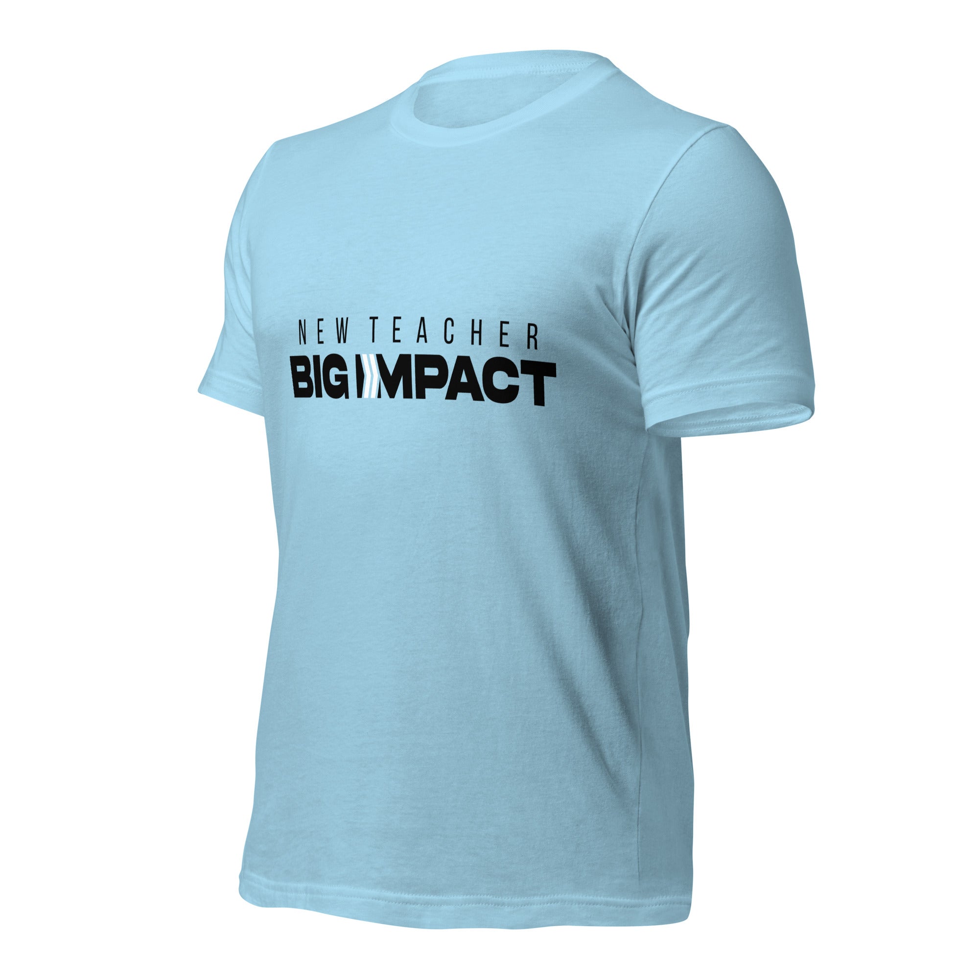 New Teacher Big Impact : T-Shirt