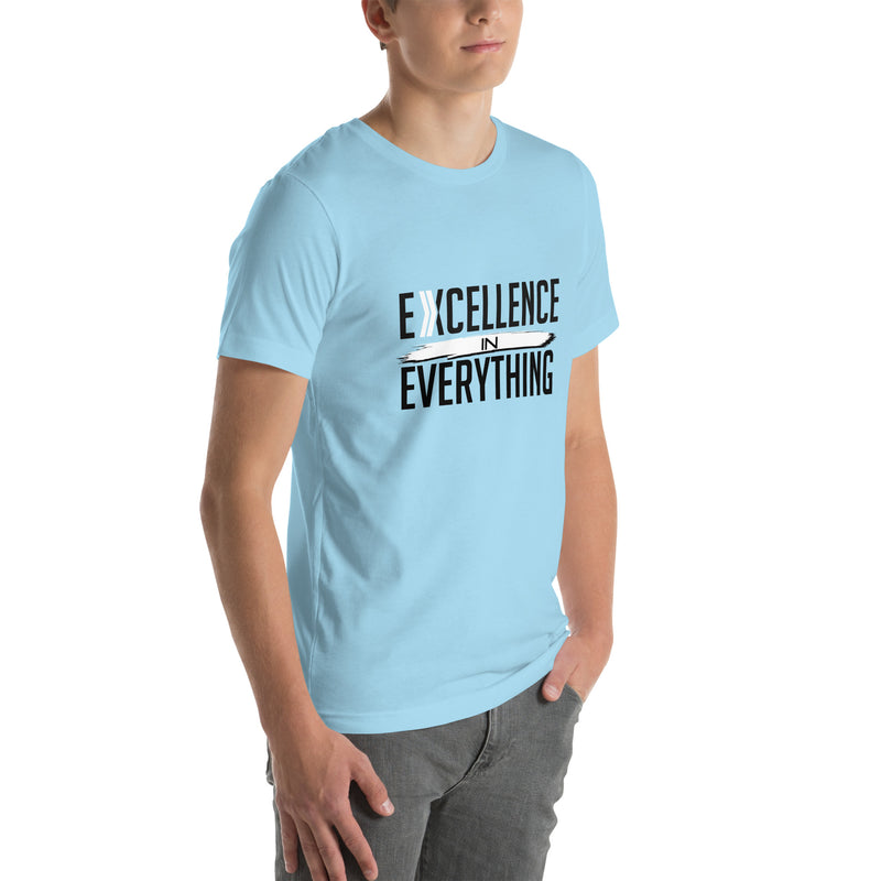 Excellence in Everything: T-Shirt