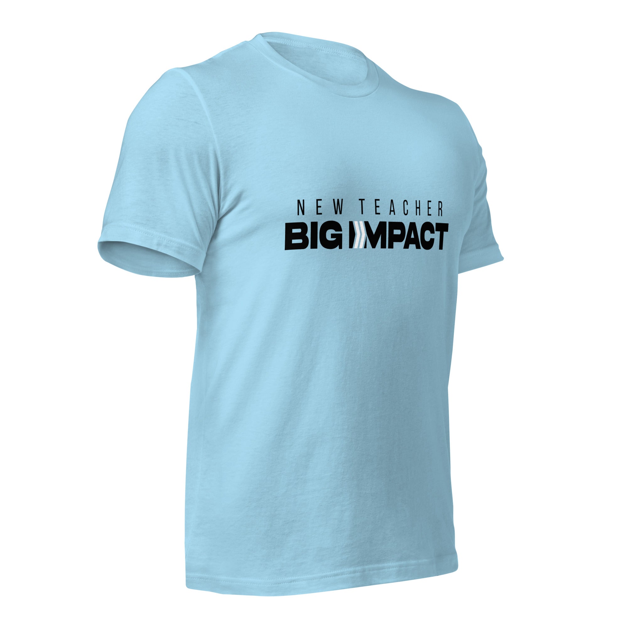 New Teacher Big Impact : T-Shirt