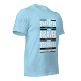 I'm Smarter thank I Think. I'm Braver than I Seem. I'm Stronger than I Feel. I Can do Hard Things: T-Shirt