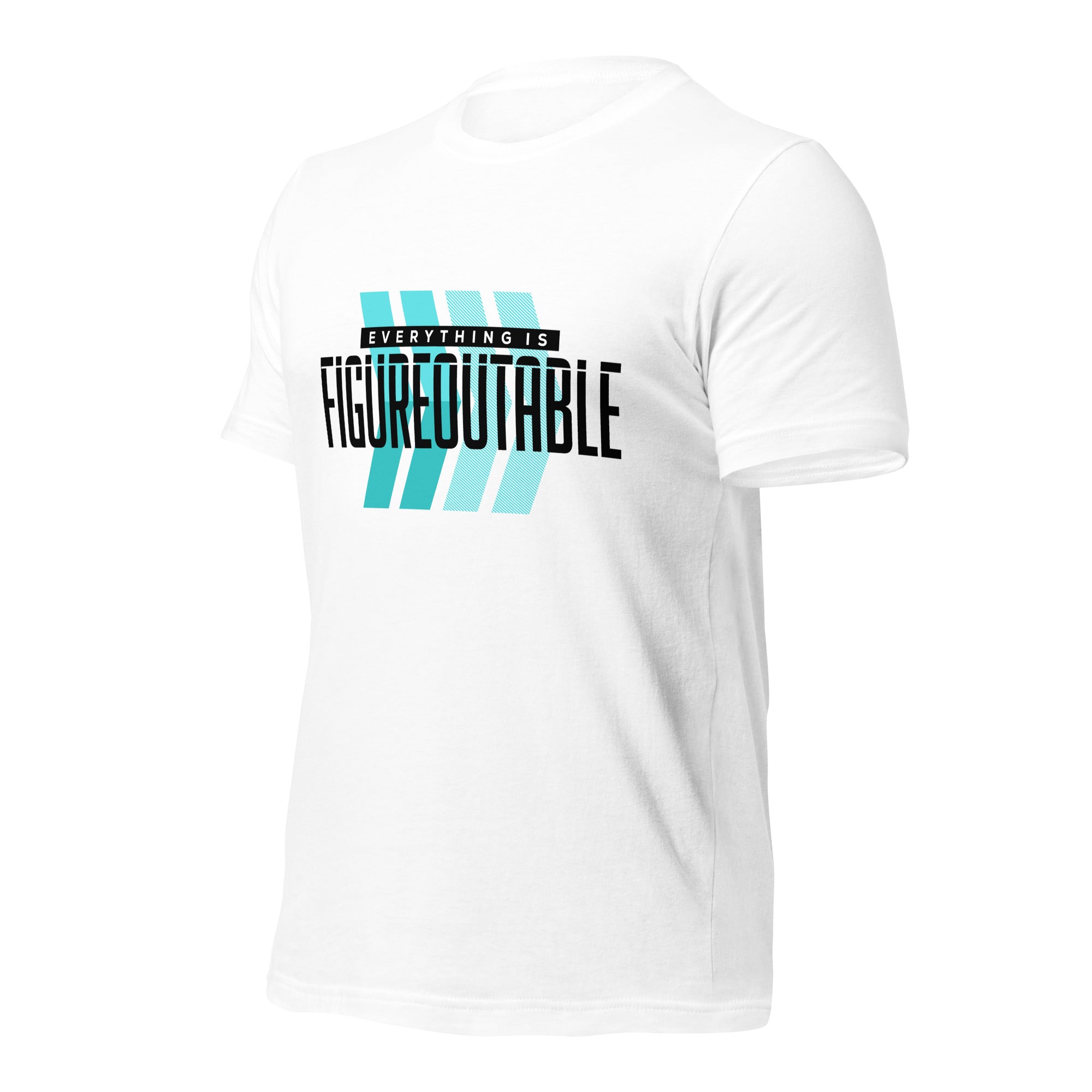 Everything is Figureoutable: T-Shirt