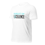 Pursuit of Excellence: T-Shirt