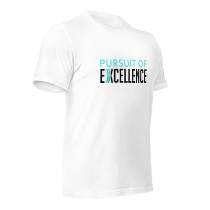 Pursuit of Excellence: T-Shirt